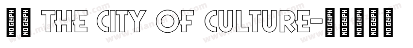 银川 The city of culture字体转换